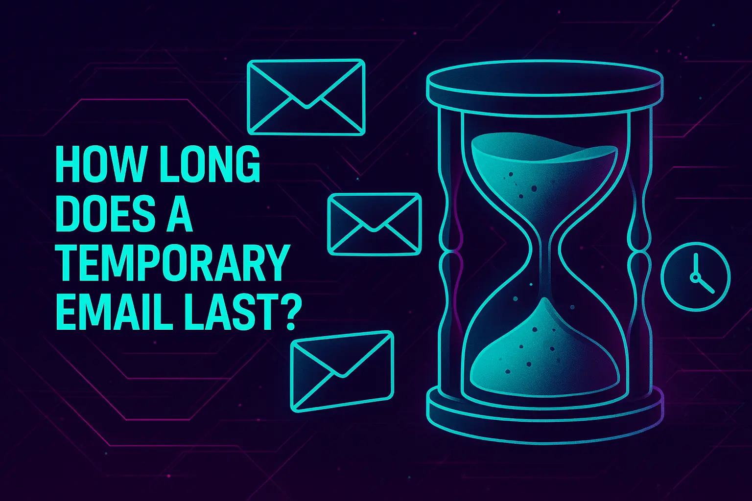 How Long Does a Temporary Email Last?