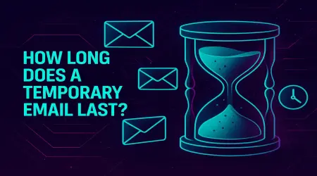 How Long Does a Temporary Email Last?