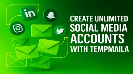 Create Unlimited Social Media Accounts with TempMaila