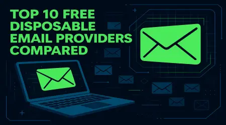 Top 10 Free Disposable Email Providers Compared